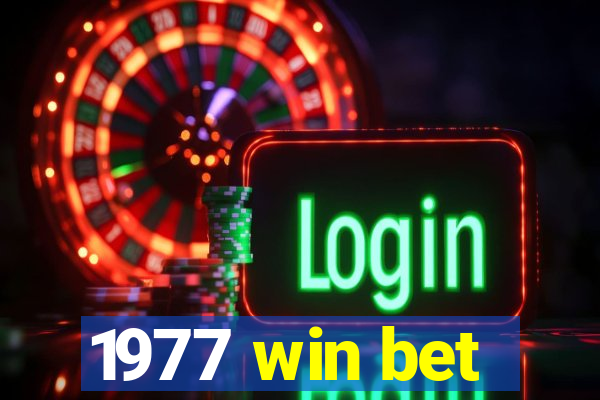 1977 win bet